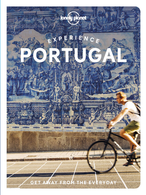 Title details for Lonely Planet Experience Portugal by Sandra Henriques - Wait list